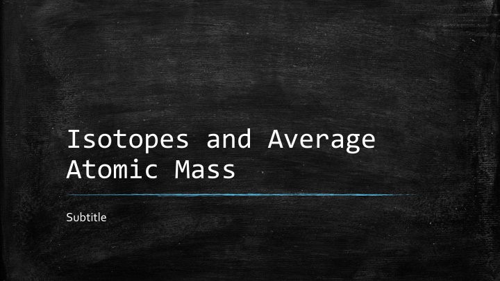 isotopes and average atomic mass