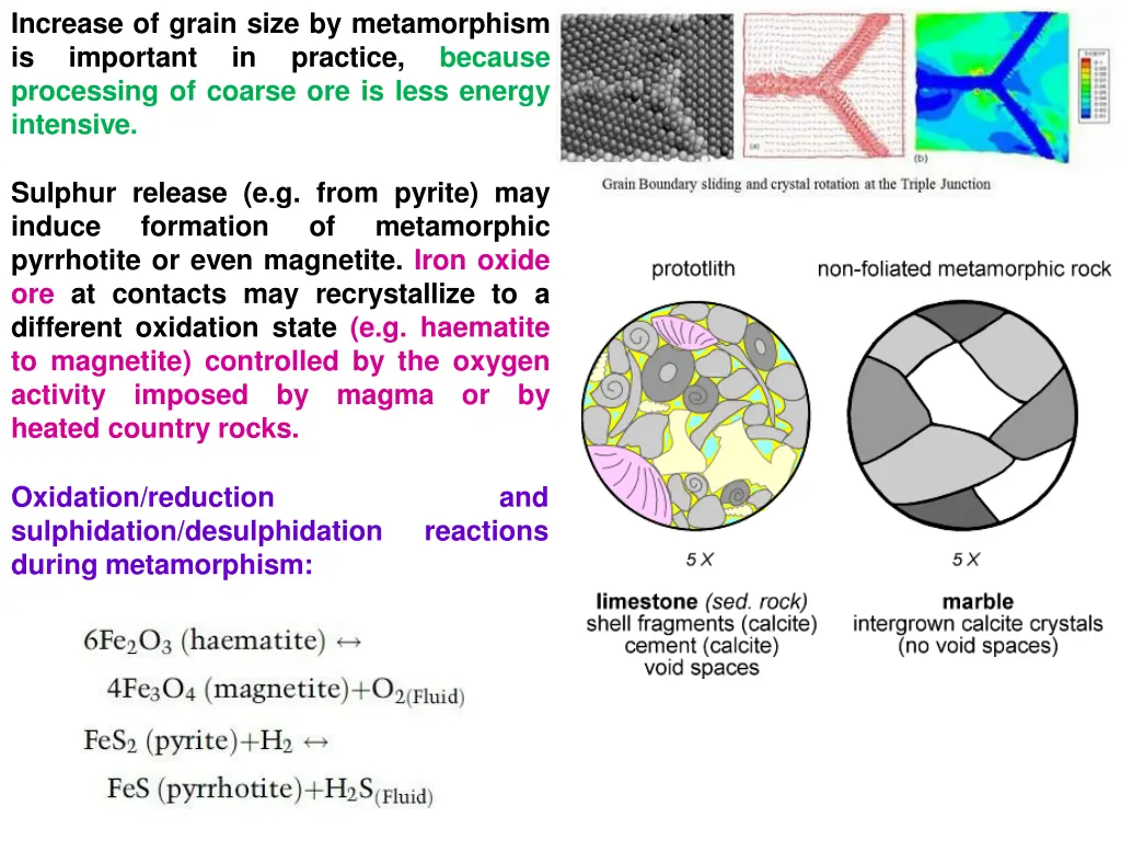 increase of grain size by metamorphism