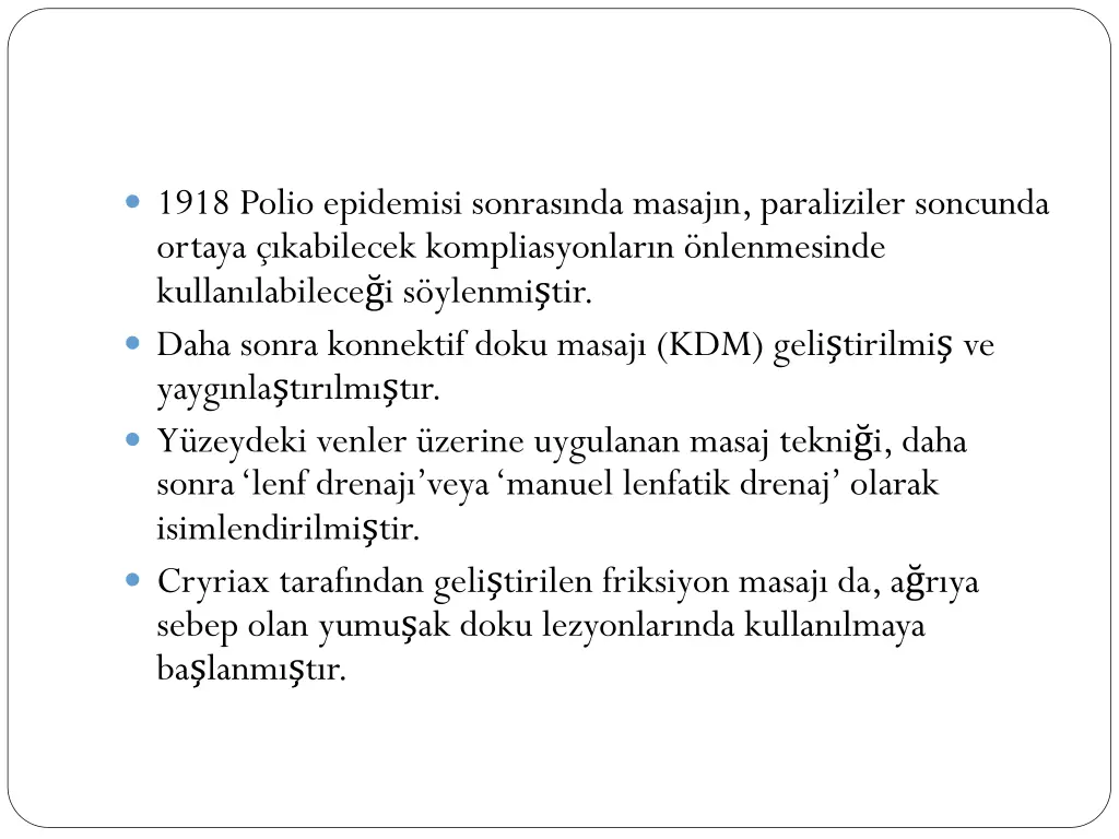 1918 polio epidemisi sonras nda masaj