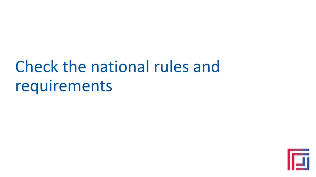 check the national rules and requirements