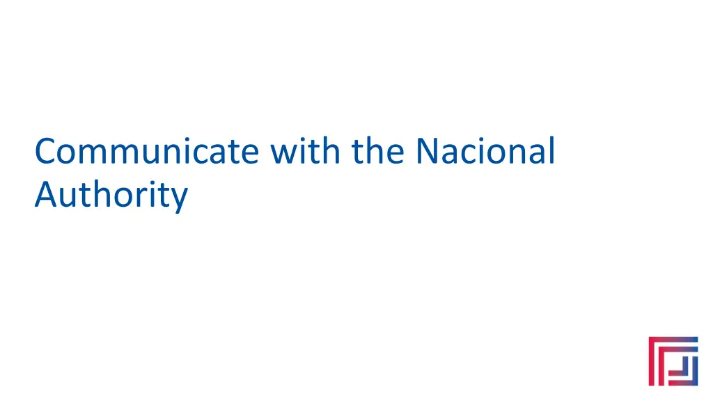 communicate with the nacional authority