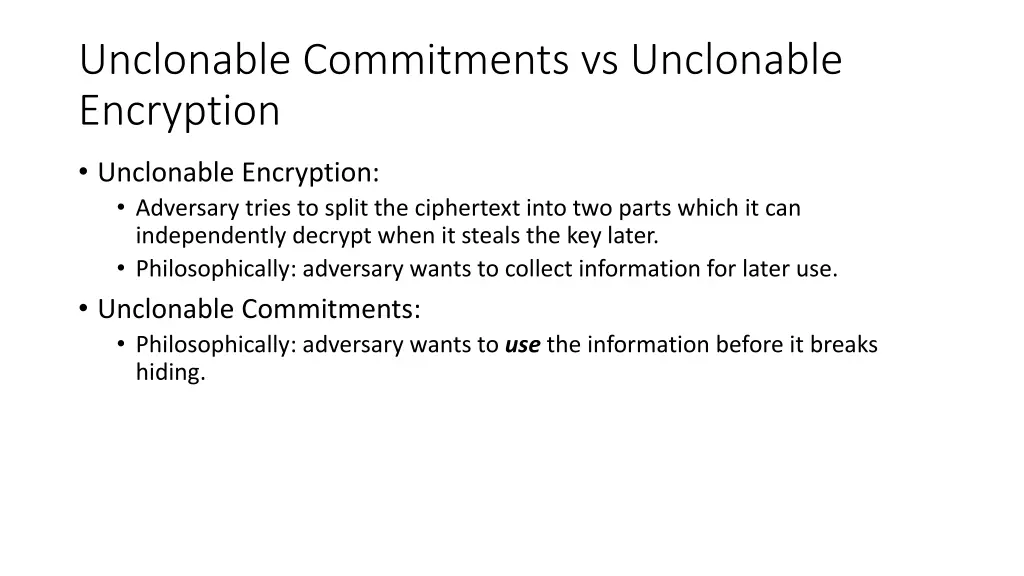 unclonable commitments vs unclonable encryption 1