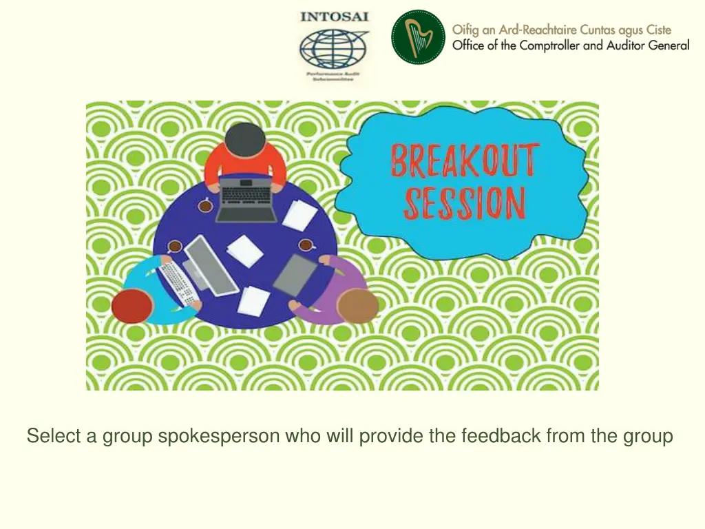 select a group spokesperson who will provide