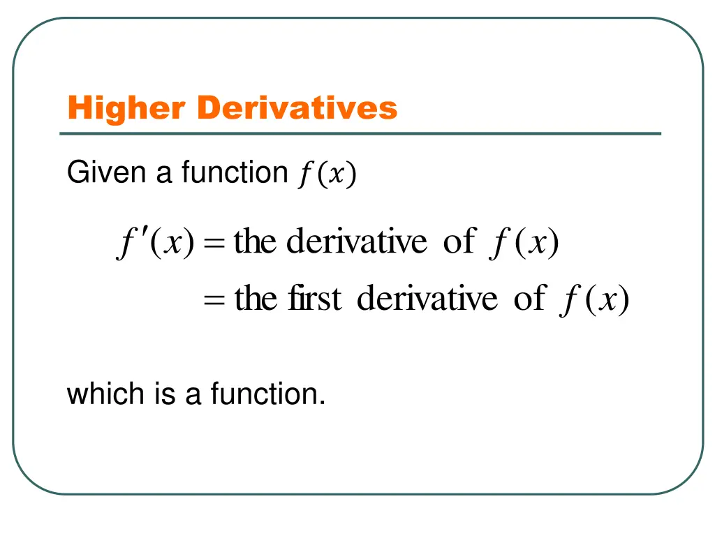higher derivatives