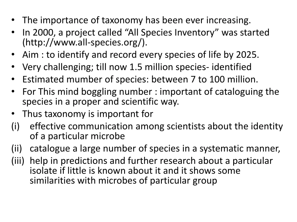 the importance of taxonomy has been ever