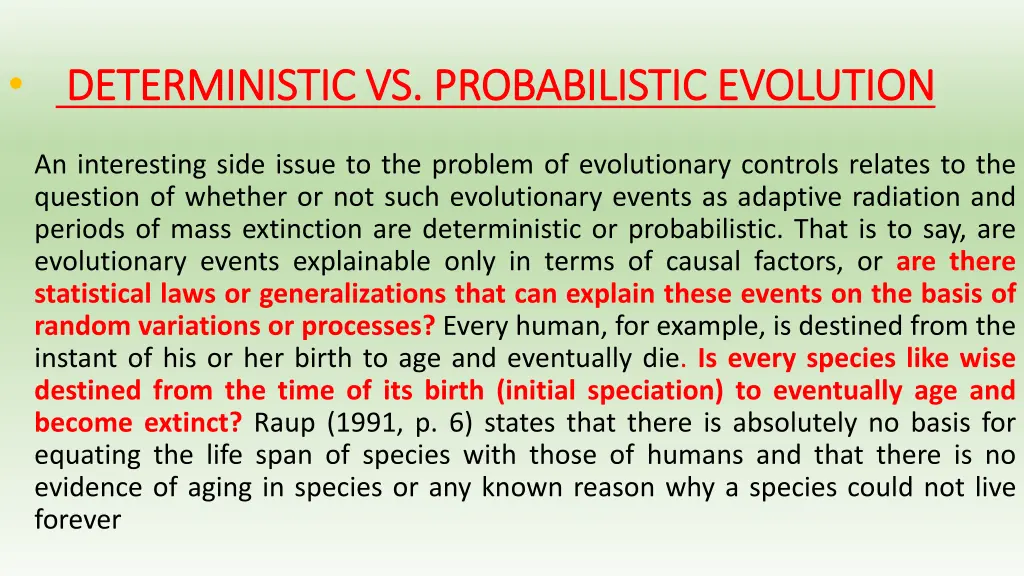 deterministic vs probabilistic evolution