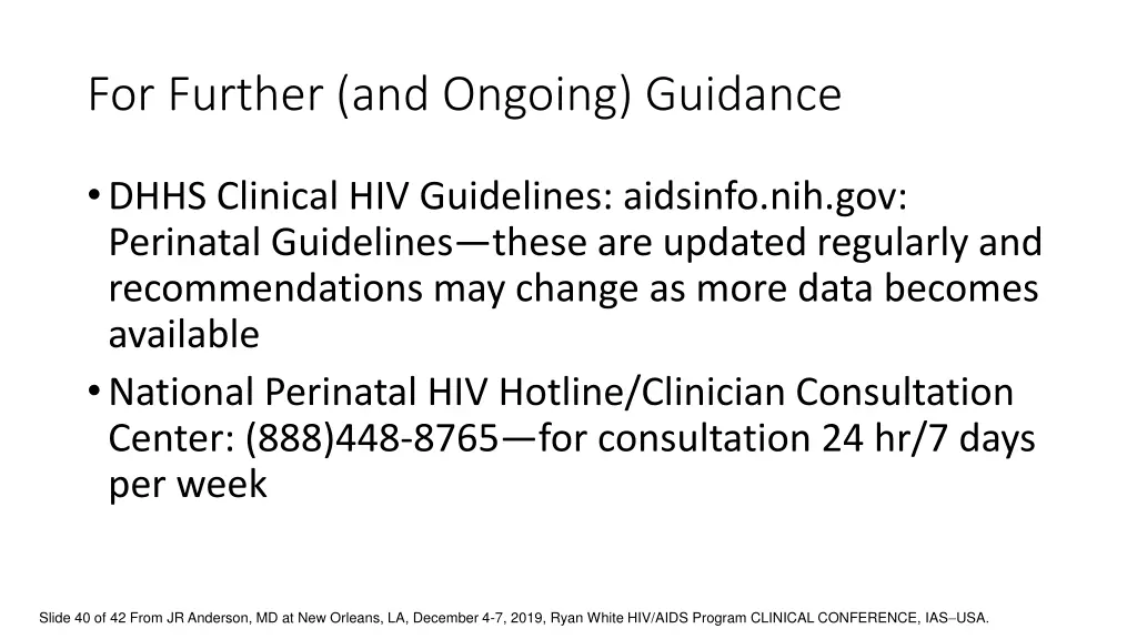 for further and ongoing guidance