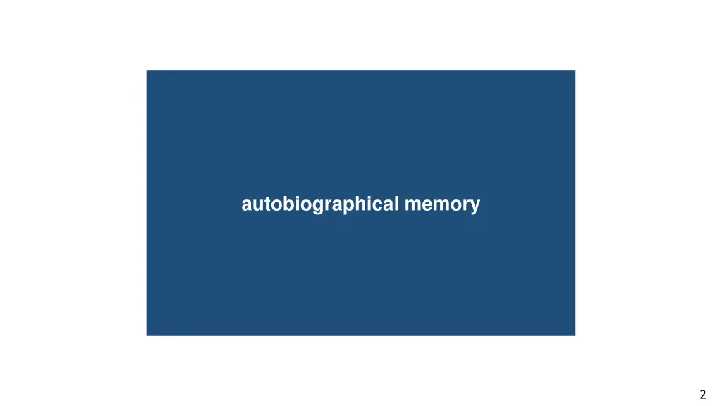 autobiographical memory