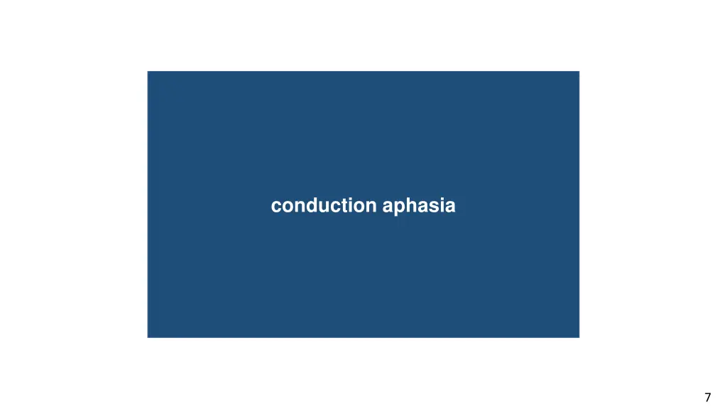 basilar membrane conduction aphasia