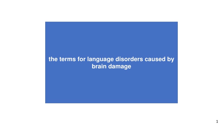the terms for language disorders caused by brain
