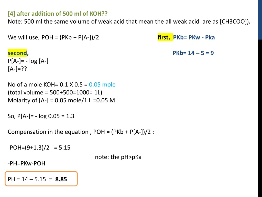 4 after addition of 500 ml of koh note