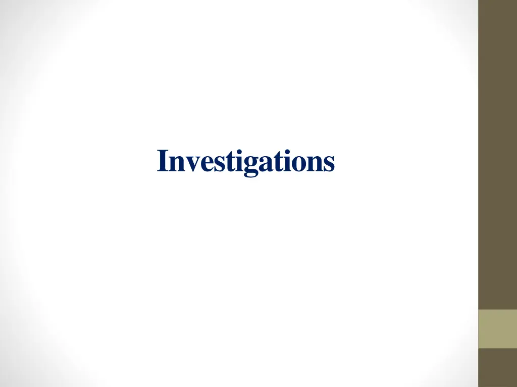 investigations