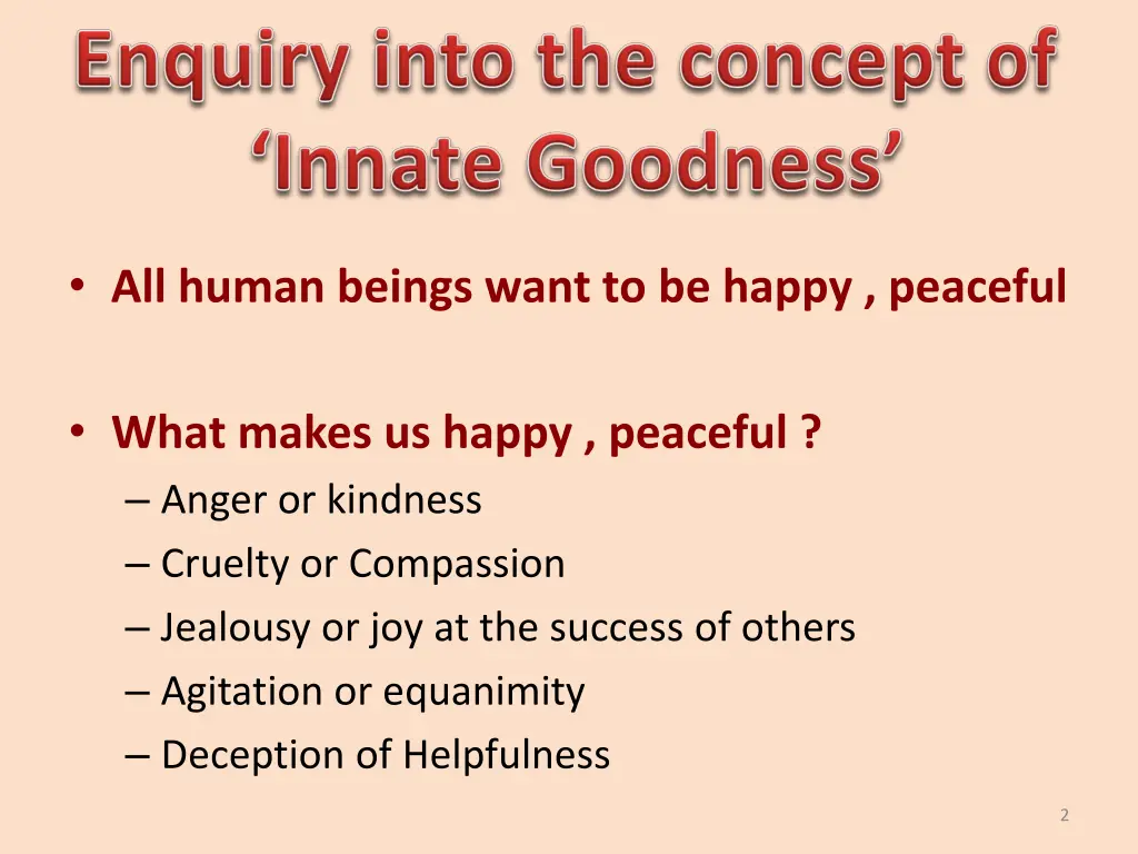 all human beings want to be happy peaceful