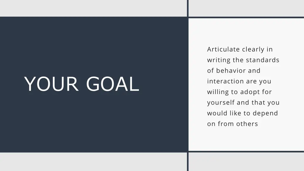 articulate clearly in writing the standards