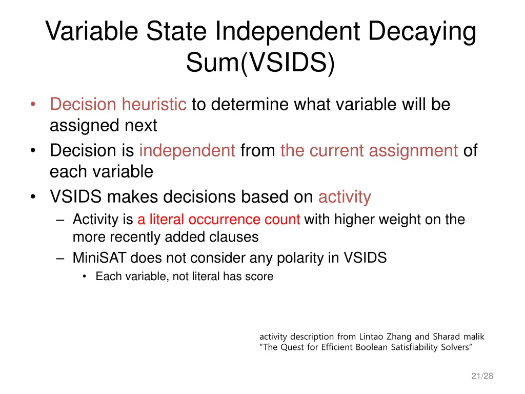 variable state independent decaying sum vsids