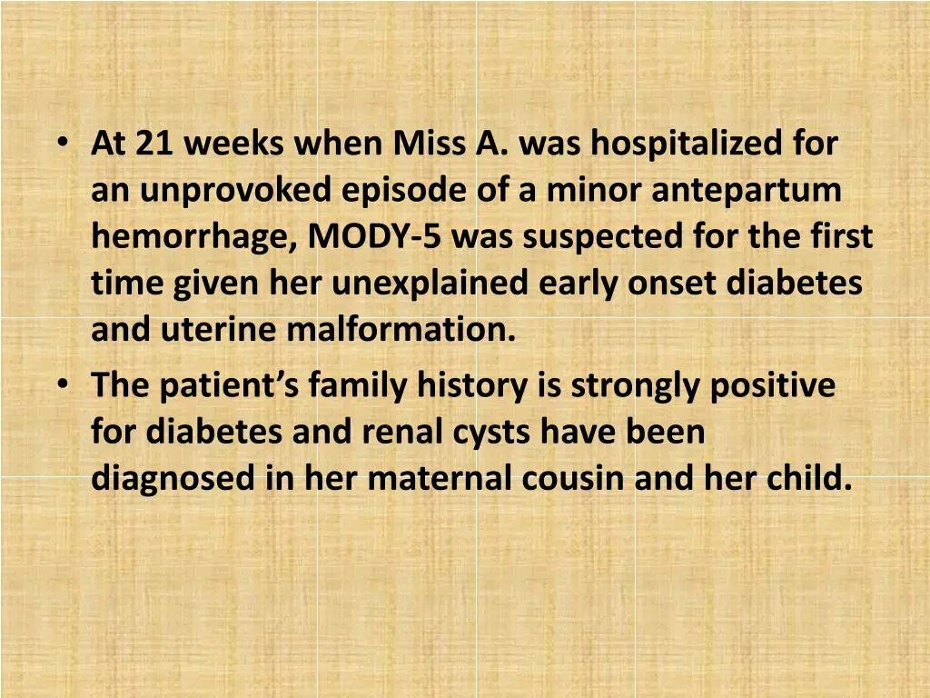 at 21 weeks when miss a was hospitalized