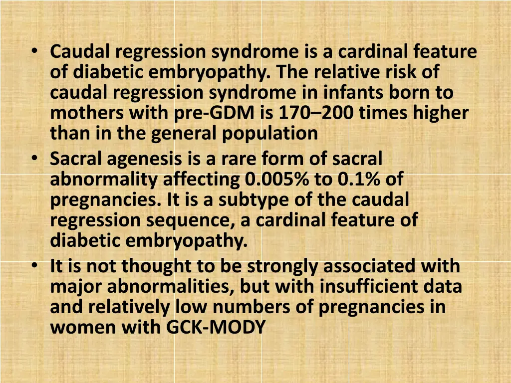 caudal regression syndrome is a cardinal feature