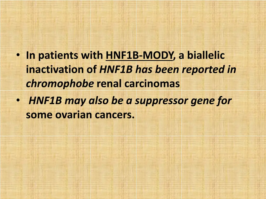 in patients with hnf1b mody a biallelic