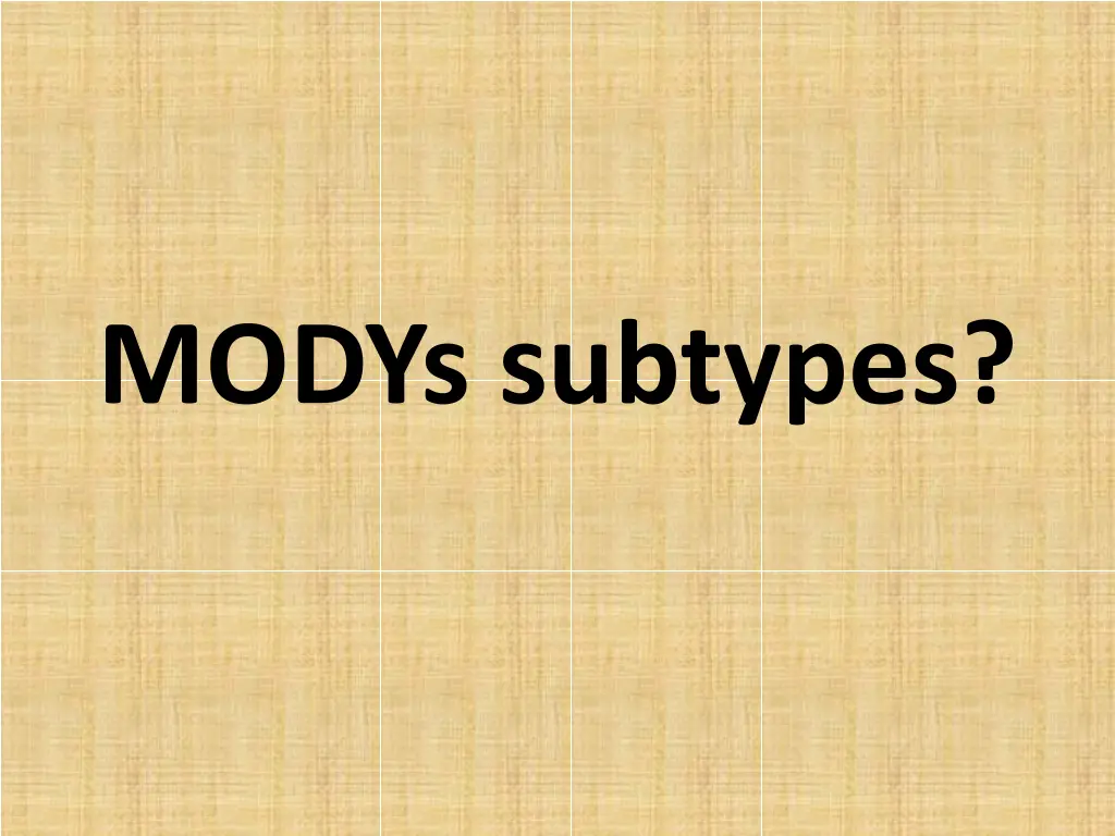 modys subtypes