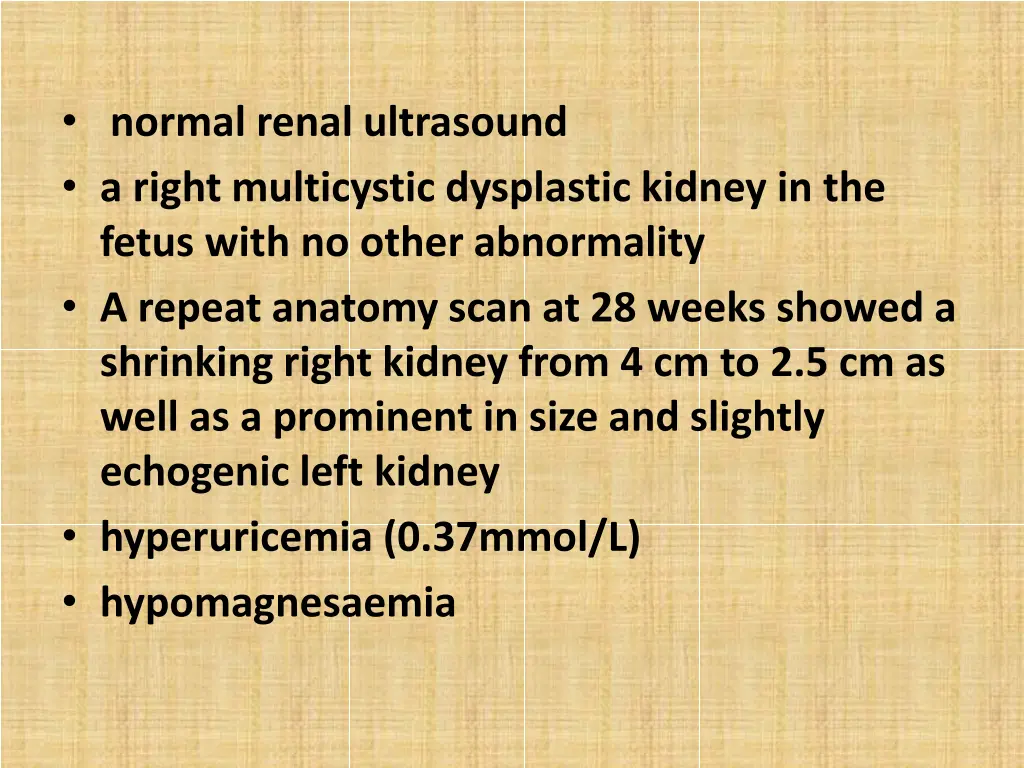normal renal ultrasound a right multicystic