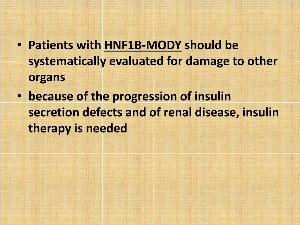 patients with hnf1b mody should be systematically