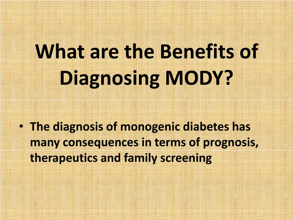what are the benefits of diagnosing mody