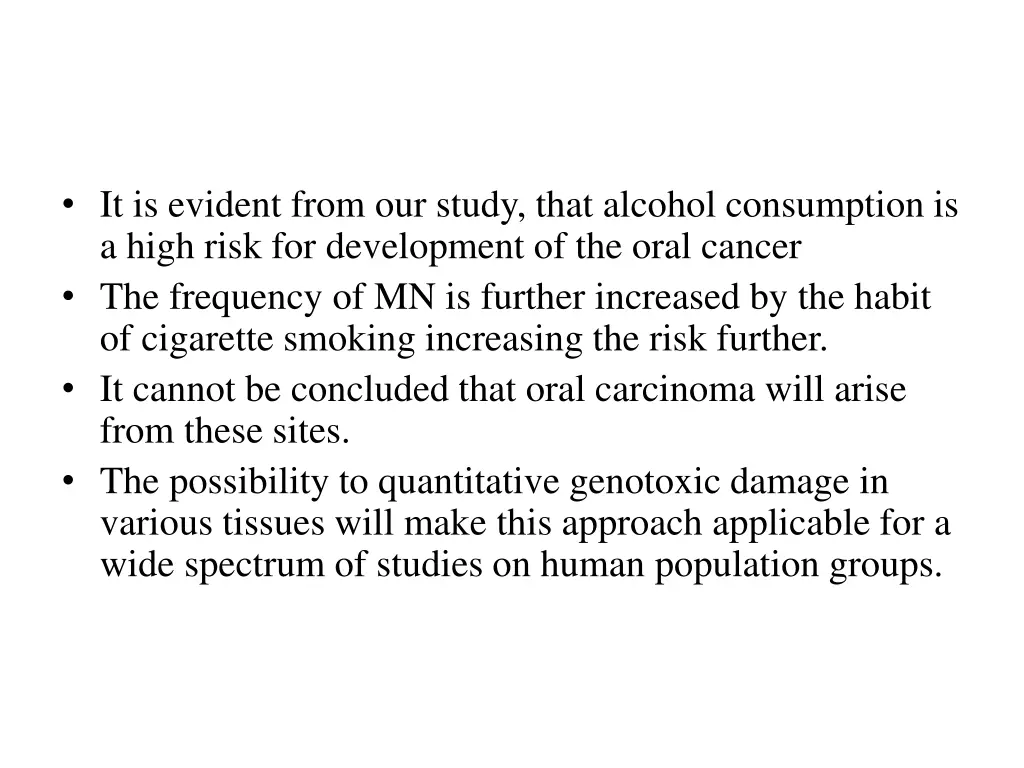 it is evident from our study that alcohol