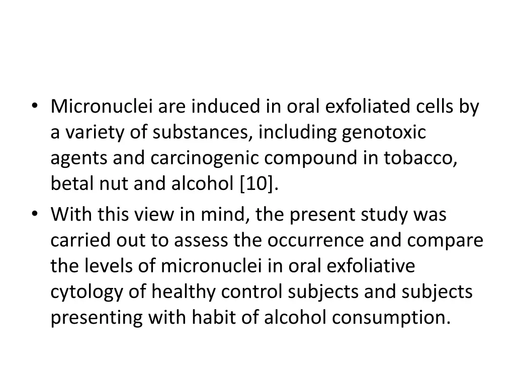 micronuclei are induced in oral exfoliated cells