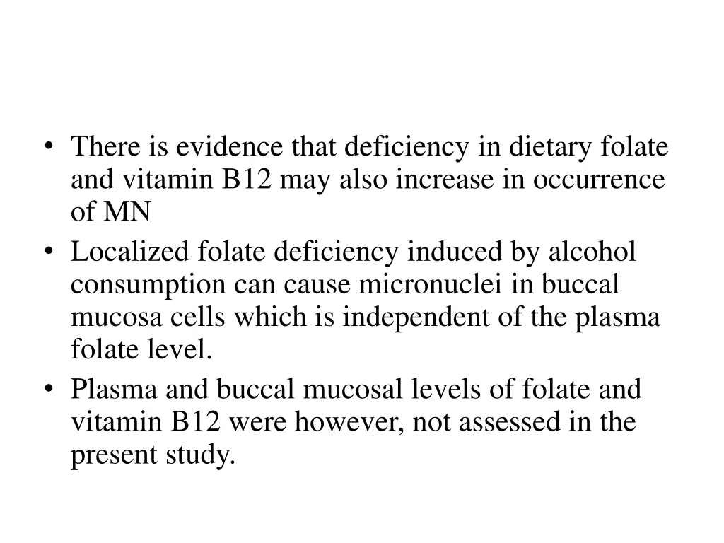 there is evidence that deficiency in dietary