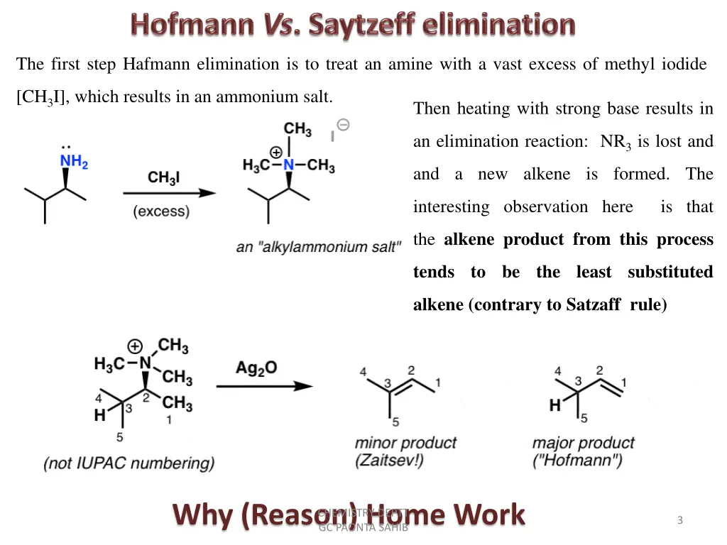 the first step hafmann elimination is to treat