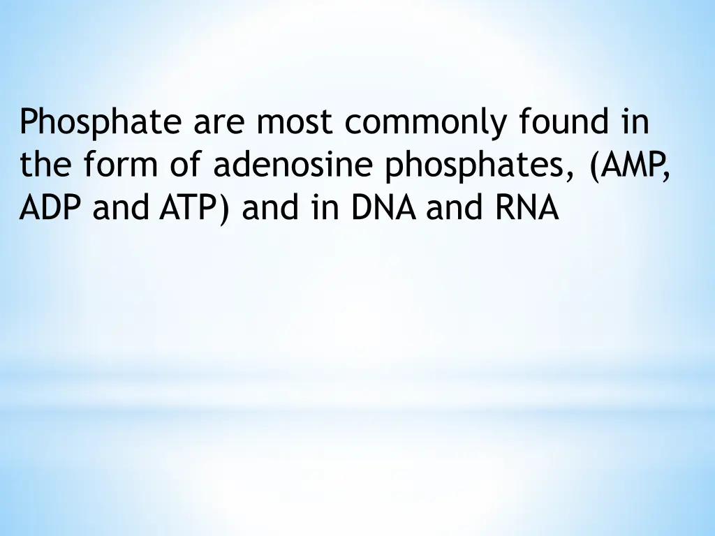 phosphate are most commonly found in the form