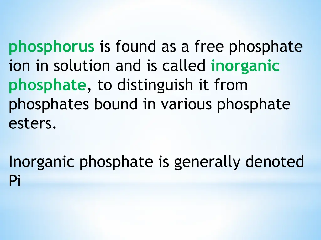 phosphorus is found as a free phosphate
