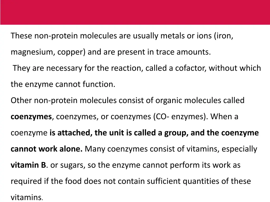 these non protein molecules are usually metals