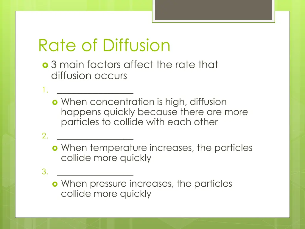 rate of diffusion 3 main factors affect the rate
