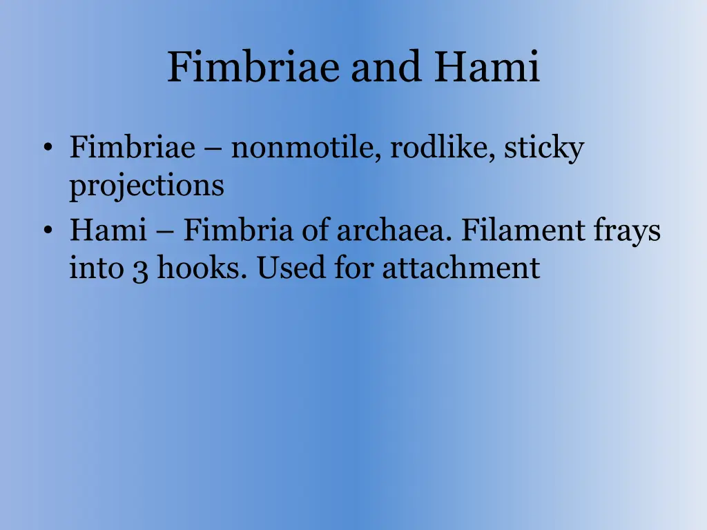 fimbriae and hami