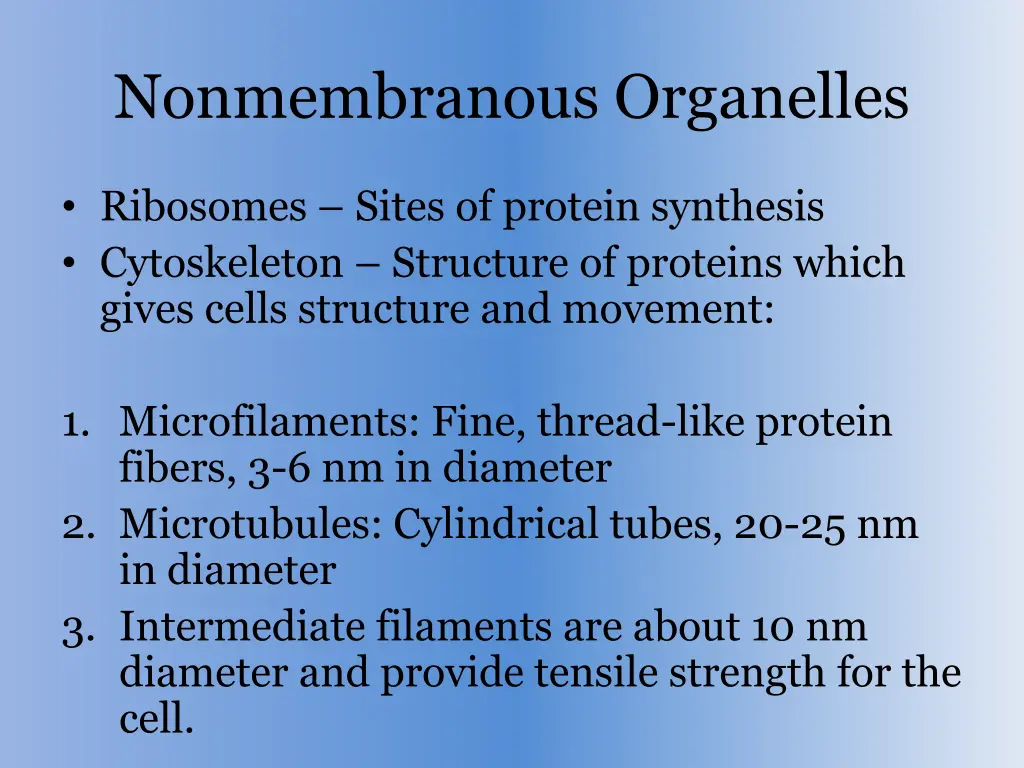 nonmembranous organelles
