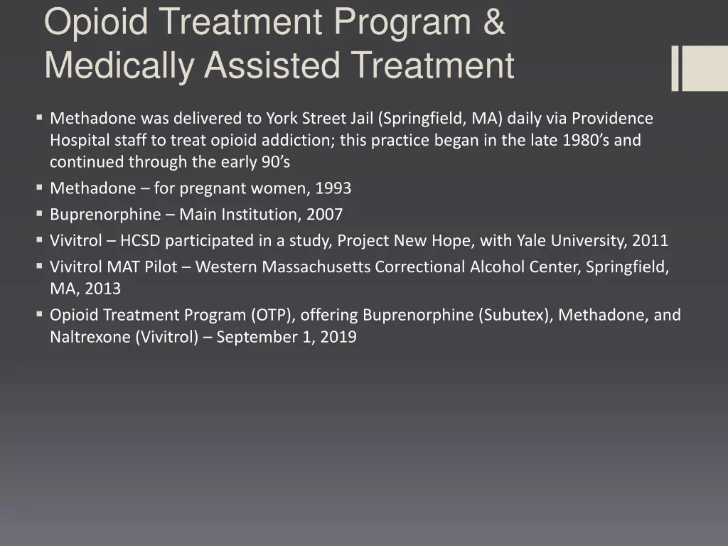 opioid treatment program medically assisted