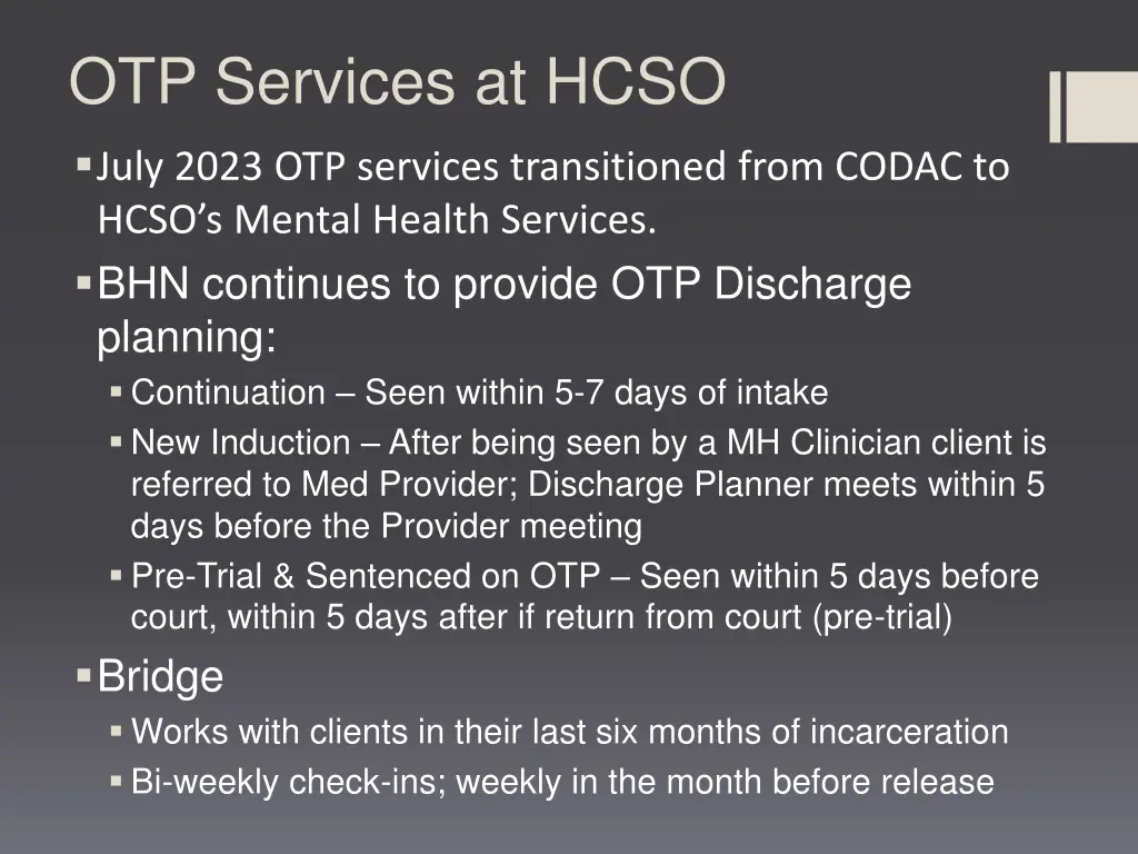 otp services at hcso