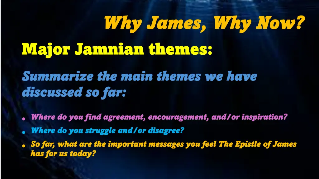 why james why james why now major jamnian themes