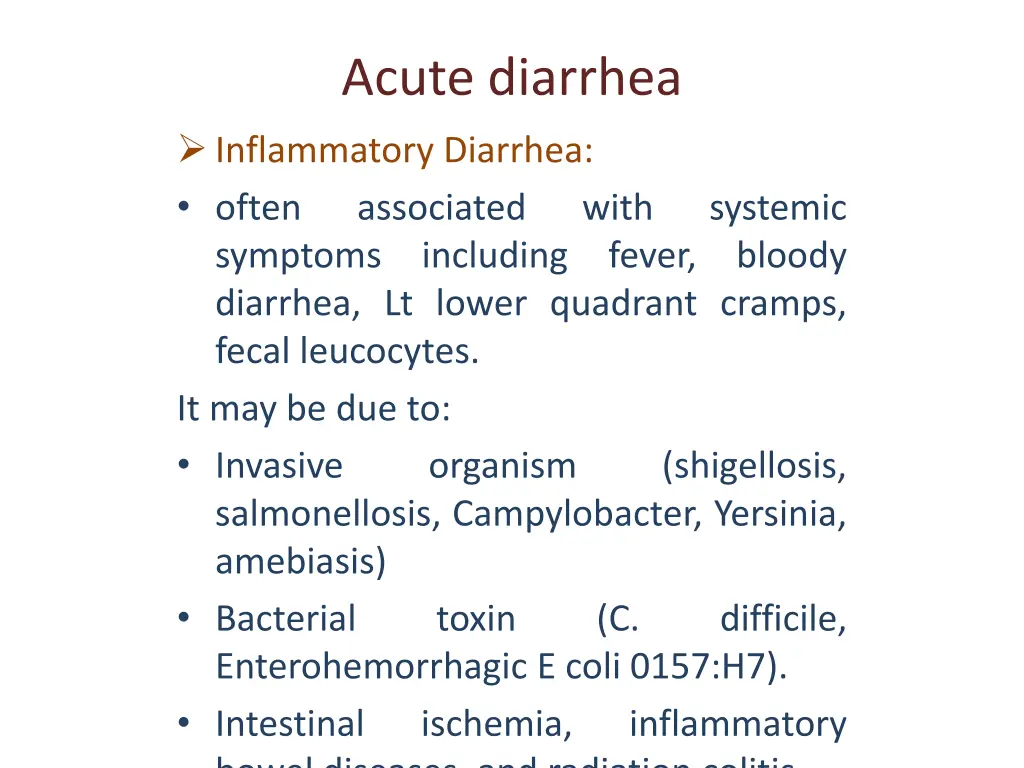 acute diarrhea inflammatory diarrhea often