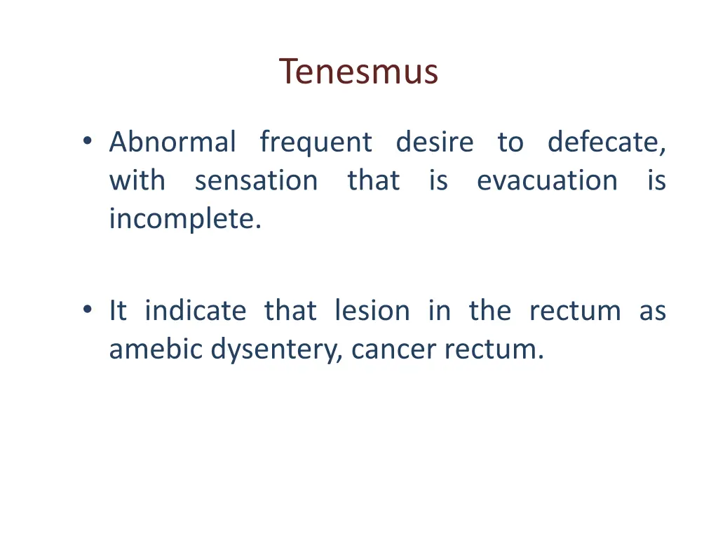 tenesmus