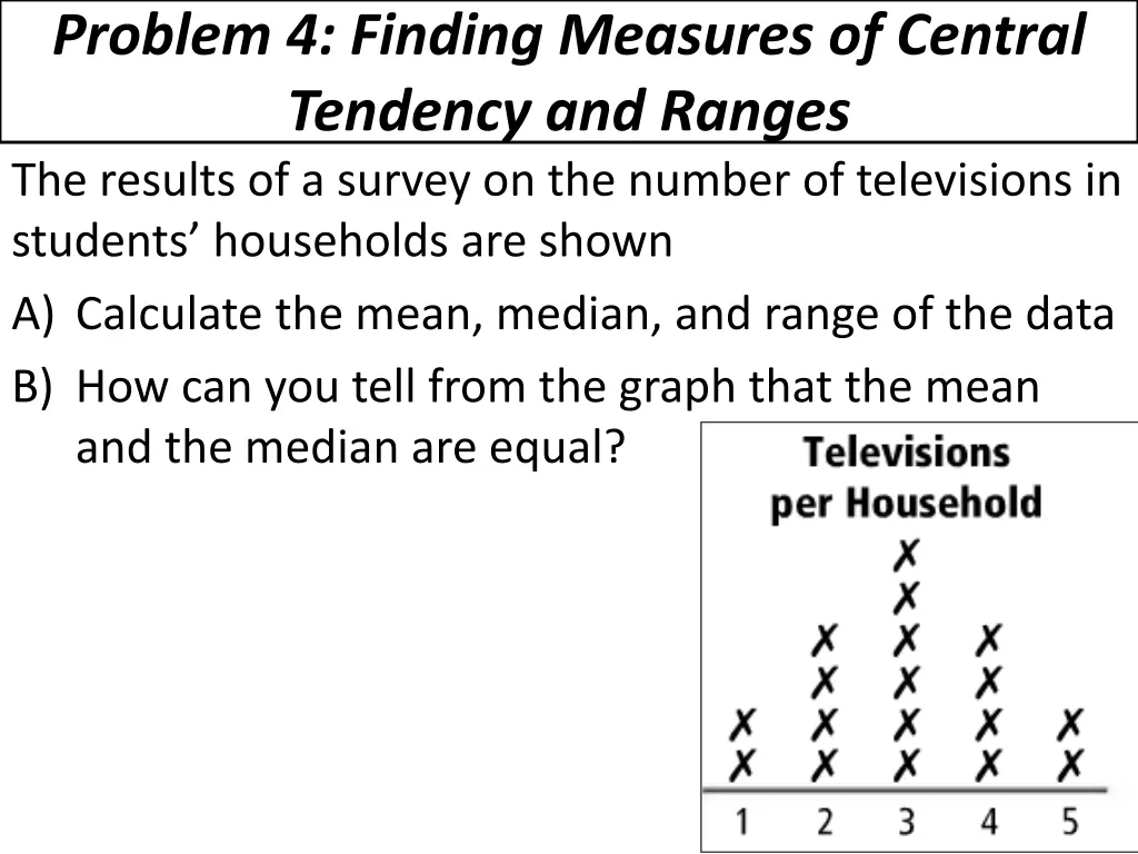 problem 4 finding measures of central tendency