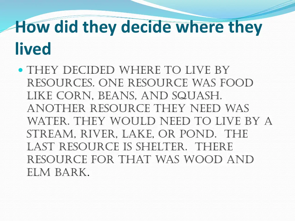 how did they decide where they lived they decided
