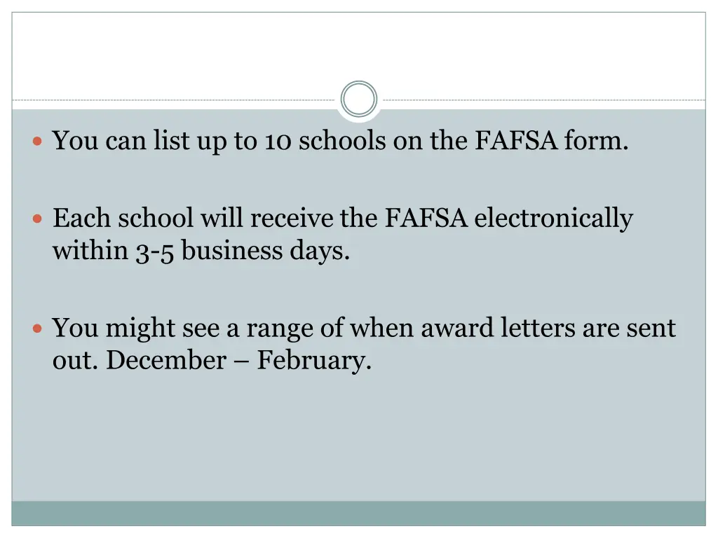 you can list up to 10 schools on the fafsa form