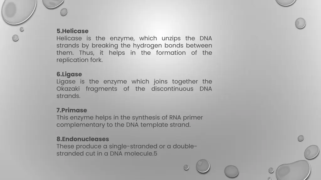 5 helicase helicase is the enzyme which unzips