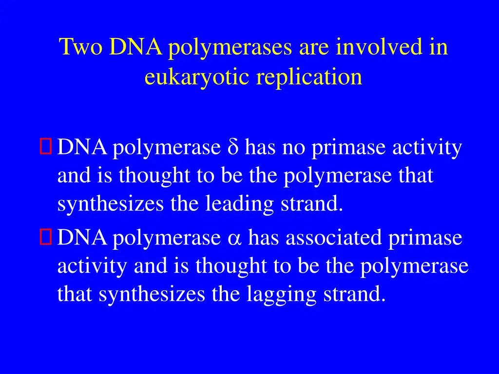 two dna polymerases are involved in eukaryotic