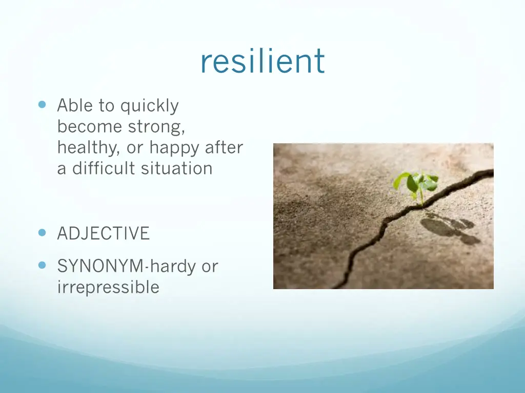 resilient