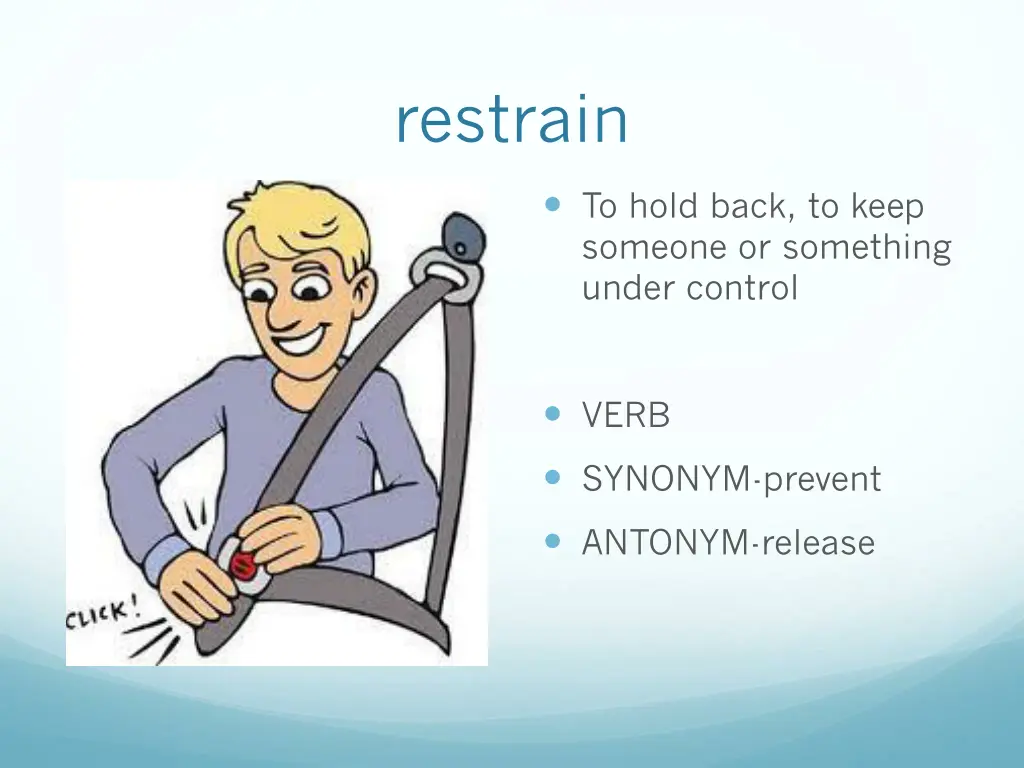 restrain
