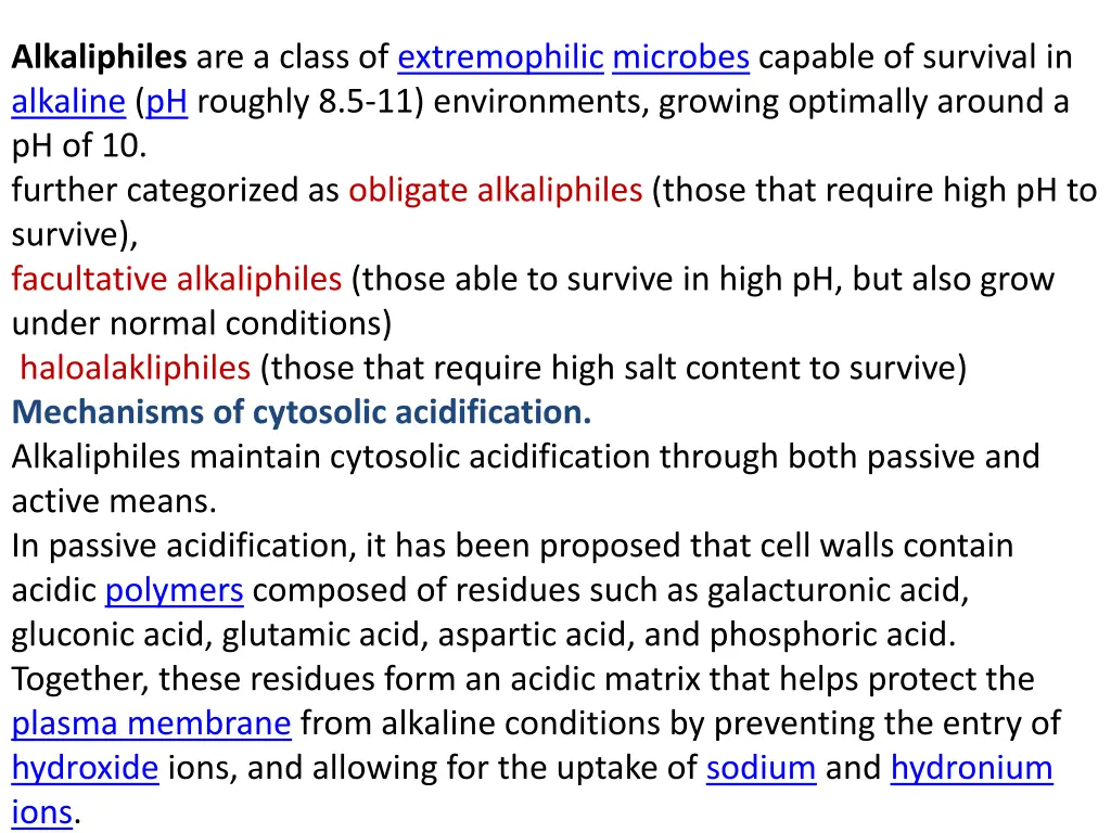 alkaliphiles are a class of extremophilic