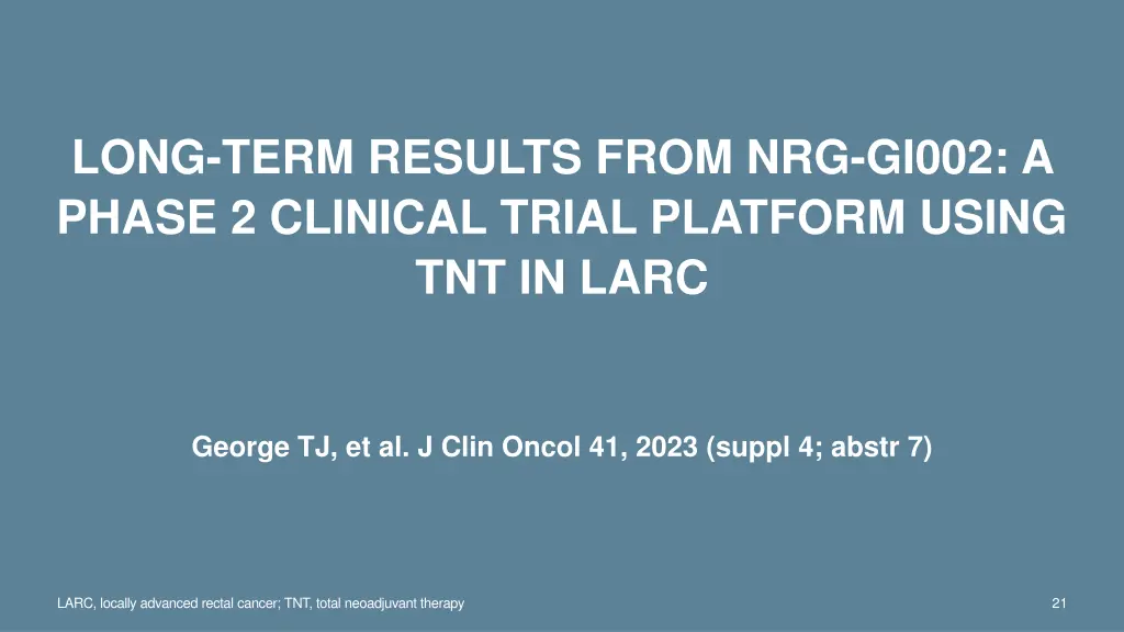 long term results from nrg gi002 a phase